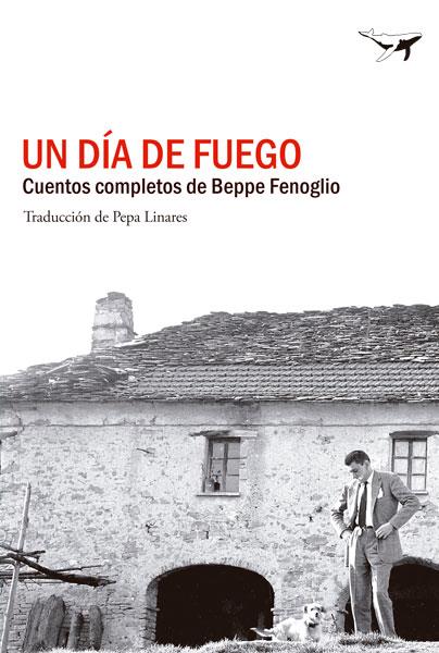 UN DÍA DE FUEGO | 9788494062797 | FENOGLIO, BEPPE | Galatea Llibres | Llibreria online de Reus, Tarragona | Comprar llibres en català i castellà online