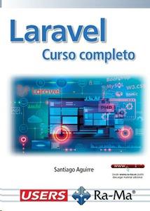 LARAVEL CURSO COMPLETO | 9788418971778 | AGUIRRE, SANTIAGO | Galatea Llibres | Llibreria online de Reus, Tarragona | Comprar llibres en català i castellà online