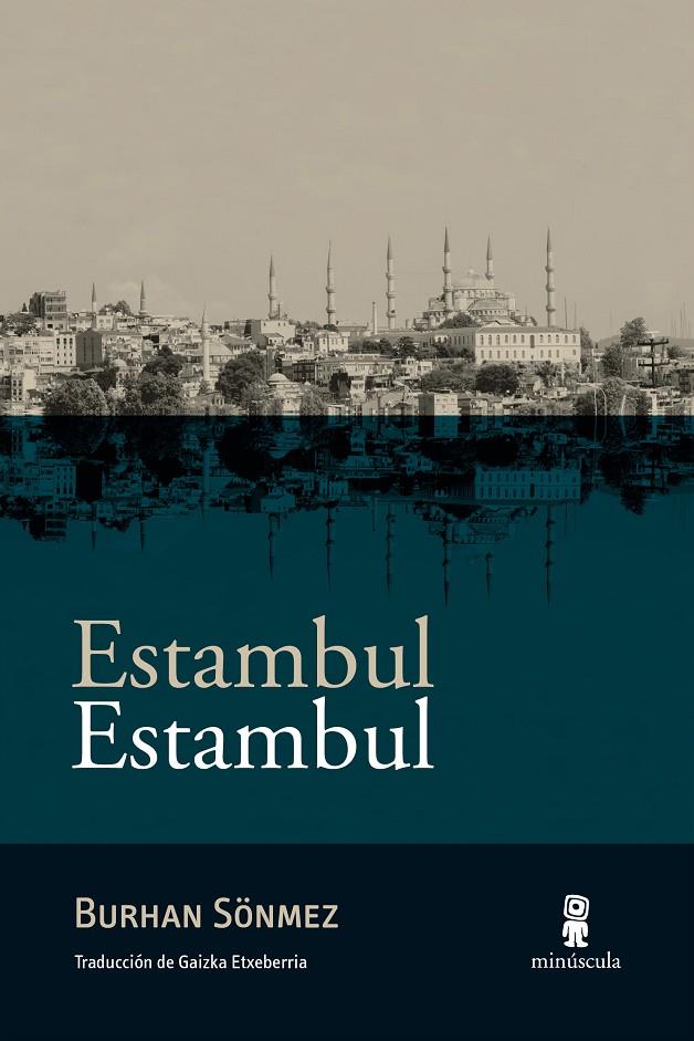 ESTAMBUL ESTAMBUL | 9788494836640 | SÖNMEZ, BURHAN | Galatea Llibres | Llibreria online de Reus, Tarragona | Comprar llibres en català i castellà online