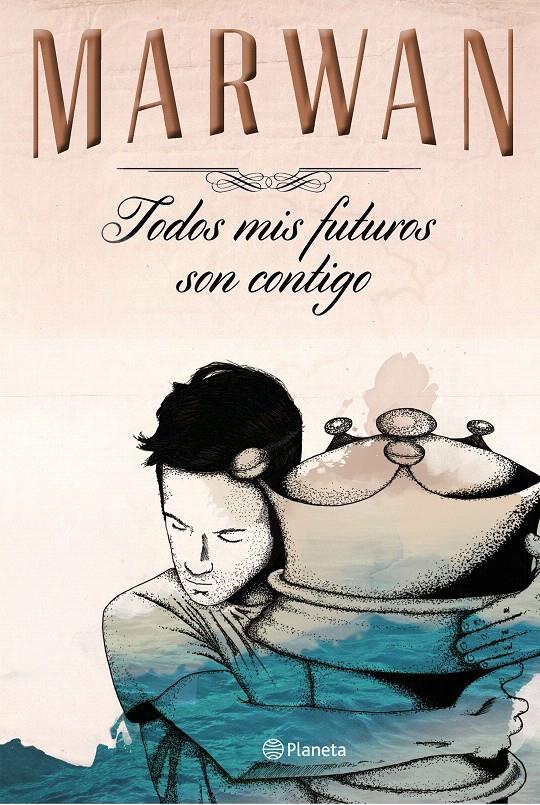 TODOS MIS FUTUROS SON CONTIGO  | 9788408147725 | MARWAN | Galatea Llibres | Llibreria online de Reus, Tarragona | Comprar llibres en català i castellà online