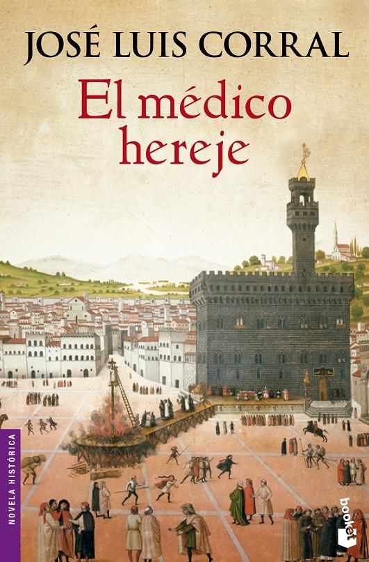 EL MÉDICO HEREJE | 9788408133360 | CORRAL, JOSÉ LUIS | Galatea Llibres | Llibreria online de Reus, Tarragona | Comprar llibres en català i castellà online