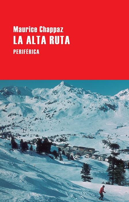 LA ALTA RUTA | 9788416291588 | CHAPPAZ, MAURICE | Galatea Llibres | Llibreria online de Reus, Tarragona | Comprar llibres en català i castellà online