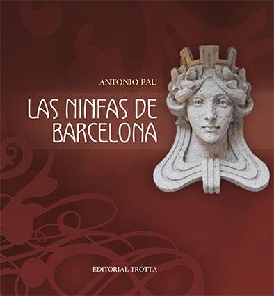 NINFAS DE BARCELONA | 9788498792492 | PAU, ANTONIO | Galatea Llibres | Llibreria online de Reus, Tarragona | Comprar llibres en català i castellà online