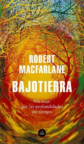 BAJOTIERRA | 9788439736912 | MACFARLANE, ROBERT | Galatea Llibres | Llibreria online de Reus, Tarragona | Comprar llibres en català i castellà online
