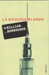 MAQUINA BLANDA, LA | 9788445074374 | BURROUGHS, WILLIAM S. | Galatea Llibres | Llibreria online de Reus, Tarragona | Comprar llibres en català i castellà online