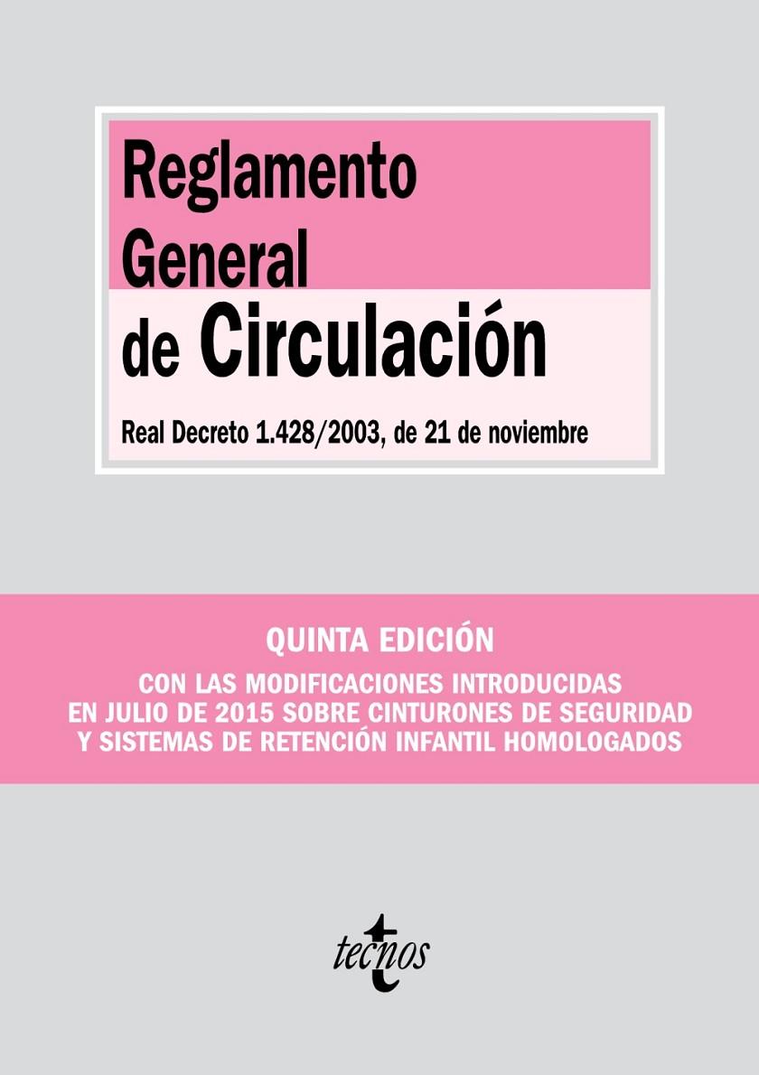 REGLAMENTO GENERAL DE CIRCULACIÓN 5ED. 2015 | 9788430967773 | EDITORIAL TECNOS | Galatea Llibres | Llibreria online de Reus, Tarragona | Comprar llibres en català i castellà online