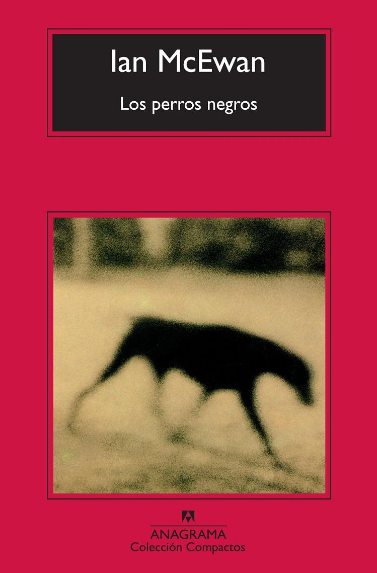 LOS PERROS NEGROS | 9788433977335 | MCEWAN, IAN | Galatea Llibres | Llibreria online de Reus, Tarragona | Comprar llibres en català i castellà online