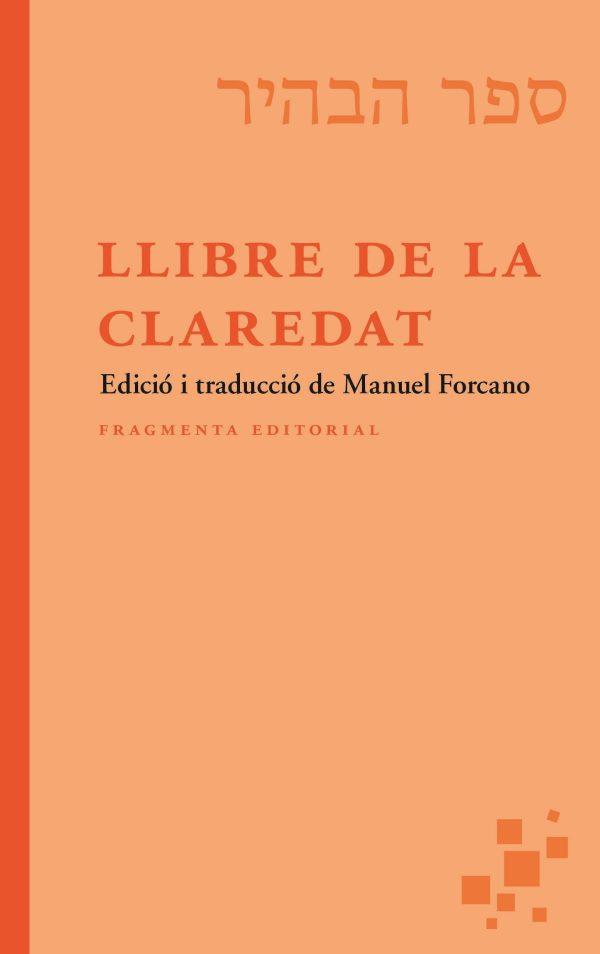 LLIBRE DE LA CLAREDAT | 9788417796877 | FORCANO, MANUEL | Galatea Llibres | Llibreria online de Reus, Tarragona | Comprar llibres en català i castellà online