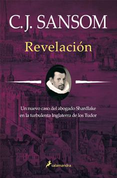 REVELACIÓN  | 9788498382532 | SANSOM, C.J. | Galatea Llibres | Llibreria online de Reus, Tarragona | Comprar llibres en català i castellà online