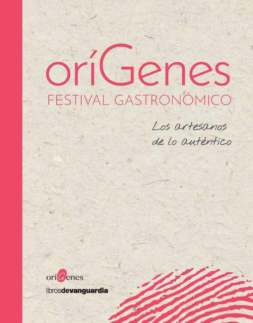 ORÍGENES FESTIVAL GASTRONÓMICO | 9788416372959 | VVAA | Galatea Llibres | Llibreria online de Reus, Tarragona | Comprar llibres en català i castellà online