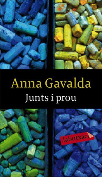 JUNTS I PROU | 9788492549771 | GAVALDA, ANNA | Galatea Llibres | Llibreria online de Reus, Tarragona | Comprar llibres en català i castellà online