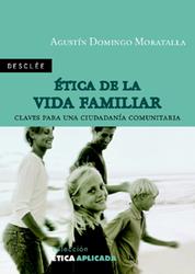 ETICA DE LA VIDA FAMILIAR | 9788433020451 | DOMINGO MORATALIA, AGUSTIN | Galatea Llibres | Llibreria online de Reus, Tarragona | Comprar llibres en català i castellà online