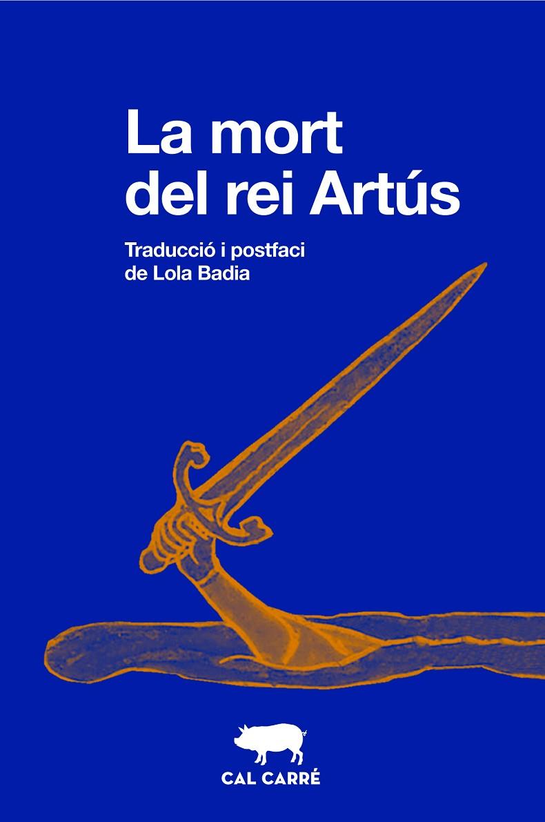 LA MORT DEL REI ARTÚS | 9788412725513 | ANÓNIMO | Galatea Llibres | Llibreria online de Reus, Tarragona | Comprar llibres en català i castellà online