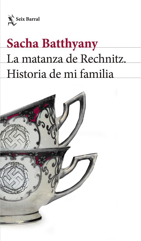 LA MATANZA DE RECHNITZ | 9788432232541 | BATTHYANY, SACHA | Galatea Llibres | Llibreria online de Reus, Tarragona | Comprar llibres en català i castellà online