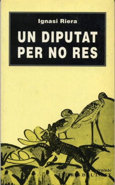 UN DIPUTAT PER NO RES | 9788487561375 | RIERA, IGNASI | Galatea Llibres | Librería online de Reus, Tarragona | Comprar libros en catalán y castellano online