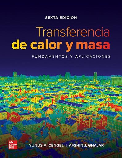 TRANSFERENCIA DE CALOR Y MASA 6 ED. | 9781456277215 | CENGEL, YUNUS | Galatea Llibres | Llibreria online de Reus, Tarragona | Comprar llibres en català i castellà online