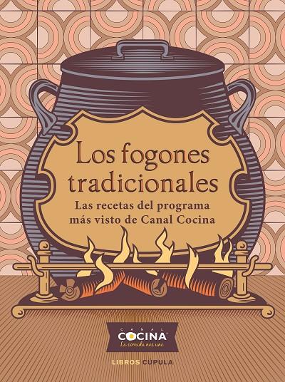 LOS FOGONES TRADICIONALES | 9788448029180 | CANAL COCINA | Galatea Llibres | Llibreria online de Reus, Tarragona | Comprar llibres en català i castellà online