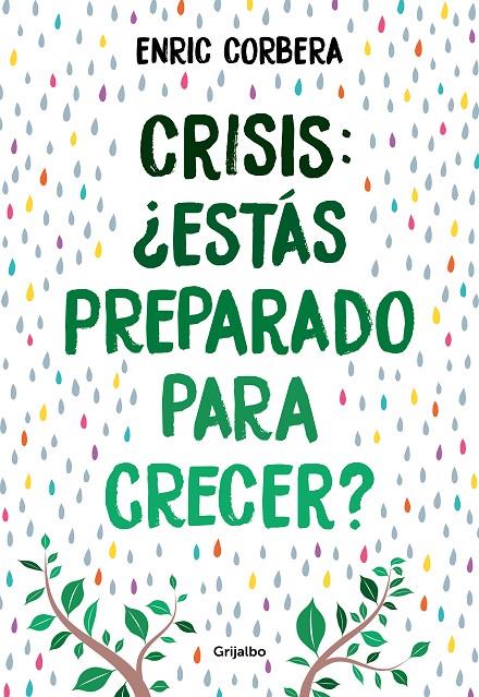 CRISIS, ¿ESTÁS PREPARADO PARA CRECER? | 9788418007484 | CORBERA, ENRIC | Galatea Llibres | Llibreria online de Reus, Tarragona | Comprar llibres en català i castellà online