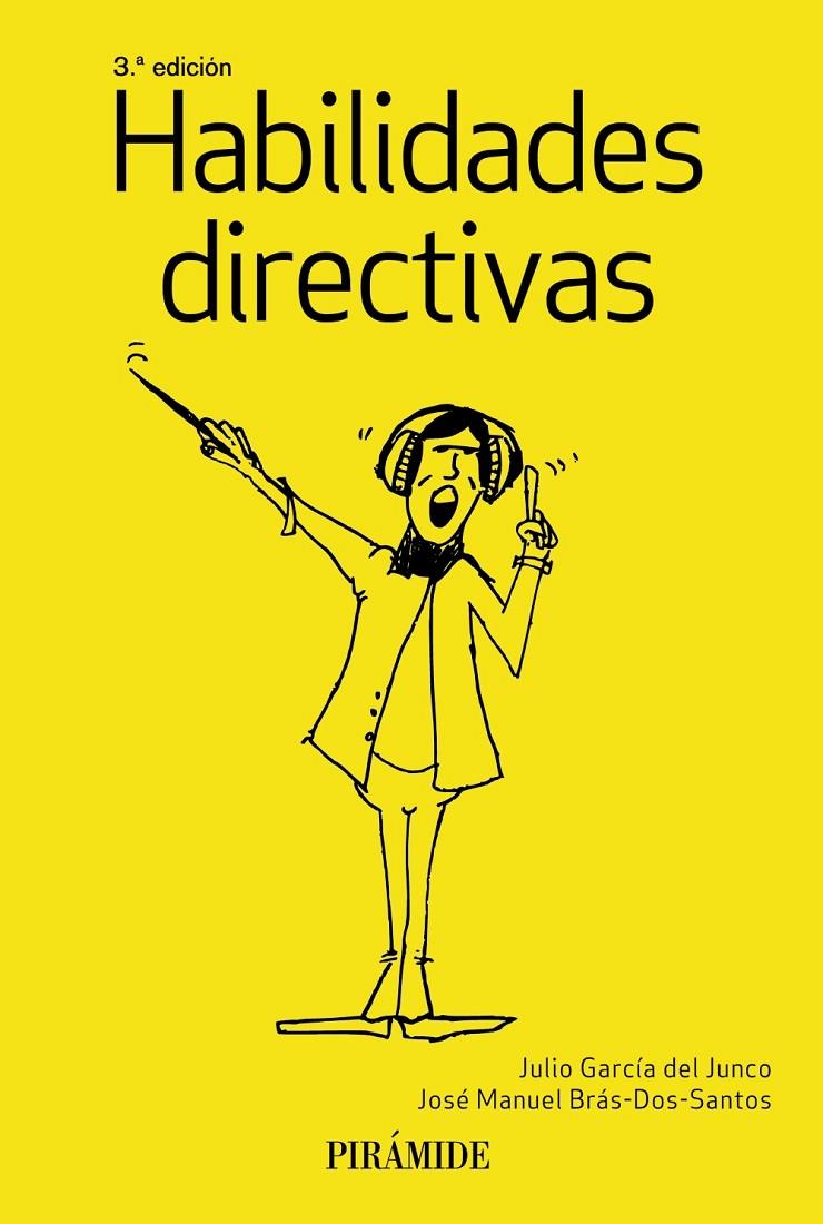 HABILIDADES DIRECTIVAS | 9788436842388 | GARCÍA DEL JUNCO, JULIO/BRÁS DOS SANTOS, JOSÉ MANUEL | Galatea Llibres | Llibreria online de Reus, Tarragona | Comprar llibres en català i castellà online