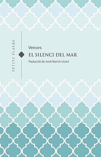 EL SILENCI DEL MAR | 9788418908613 | VERCORS (JEAN BRULLER) | Galatea Llibres | Llibreria online de Reus, Tarragona | Comprar llibres en català i castellà online