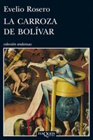 CARROZA DE BOLÍVAR, LA | 9788483833568 | ROSERO, EVELIO | Galatea Llibres | Llibreria online de Reus, Tarragona | Comprar llibres en català i castellà online