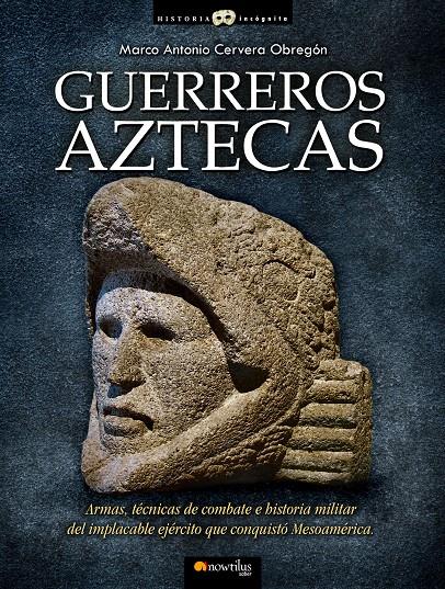 GUERREROS AZTECAS | 9788499670362 | CERVERA, MARCO | Galatea Llibres | Llibreria online de Reus, Tarragona | Comprar llibres en català i castellà online
