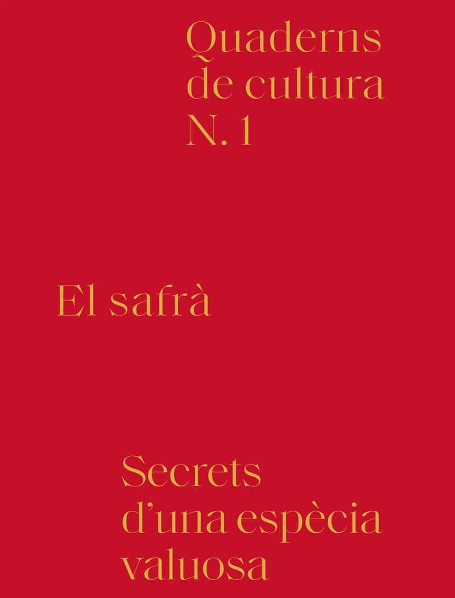 EL SAFRA SECRETS D'UNA ESPECIE VALUOSA | 9788494756603 | Galatea Llibres | Llibreria online de Reus, Tarragona | Comprar llibres en català i castellà online