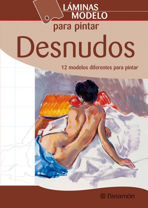 LAMINAS MODELO PARA PINTAR DESNUDOS | 9788434238411 | EQUIPO PARRAMON | Galatea Llibres | Llibreria online de Reus, Tarragona | Comprar llibres en català i castellà online