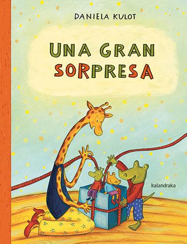 UNA GRAN SORPRESA | 9788413431987 | KULOT, DANIELA | Galatea Llibres | Llibreria online de Reus, Tarragona | Comprar llibres en català i castellà online