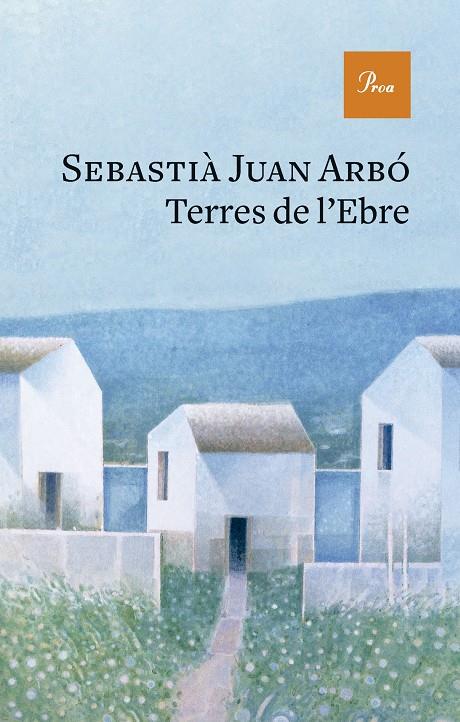 TERRES DE L'EBRE | 9788419657237 | JUAN ARBÓ, SEBASTIÀ | Galatea Llibres | Llibreria online de Reus, Tarragona | Comprar llibres en català i castellà online