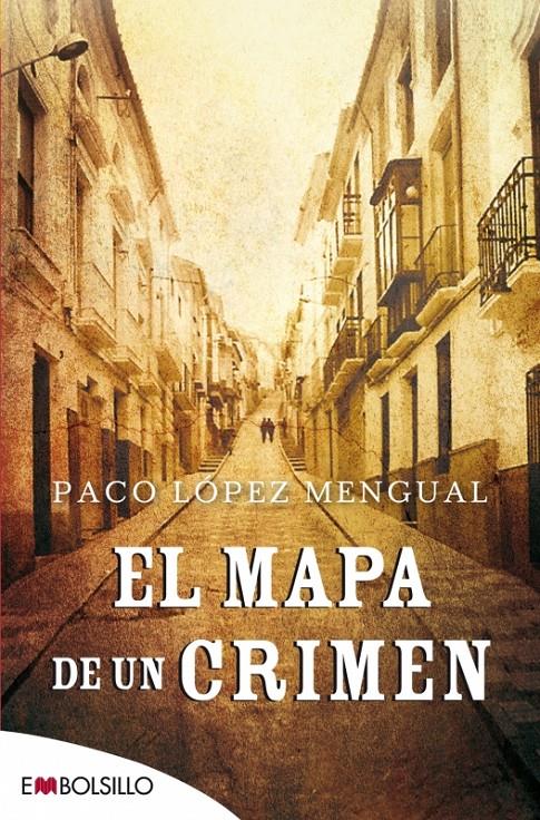 EL MAPA DE UN CRIMEN | 9788416087310 | LÓPEZ MENGUAL, PACO | Galatea Llibres | Llibreria online de Reus, Tarragona | Comprar llibres en català i castellà online