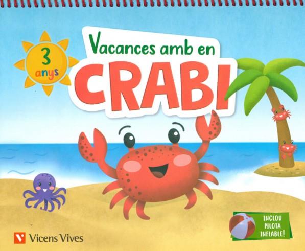 VACANCES AMB EN CRABI (3 ANYS) | 9788468266961 | Galatea Llibres | Llibreria online de Reus, Tarragona | Comprar llibres en català i castellà online