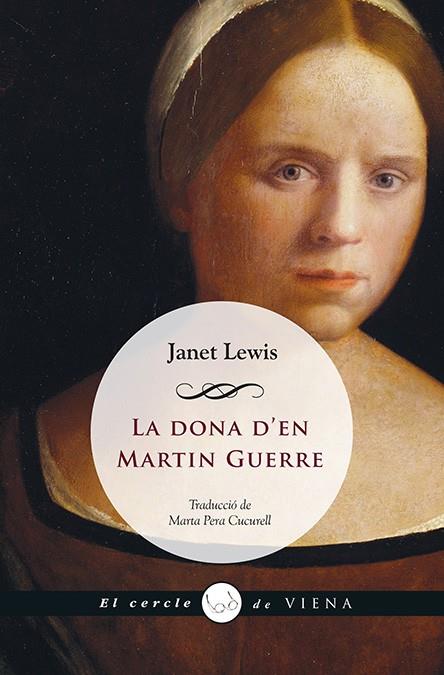 LA DONA DE MARTIN GUERRE | 9788483308066 | LEWIS, JANET | Galatea Llibres | Llibreria online de Reus, Tarragona | Comprar llibres en català i castellà online