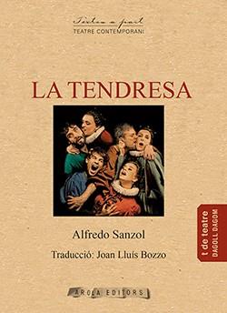 LA TENDRESA | 9788494995149 | SANZOL, ALFREDO | Galatea Llibres | Llibreria online de Reus, Tarragona | Comprar llibres en català i castellà online