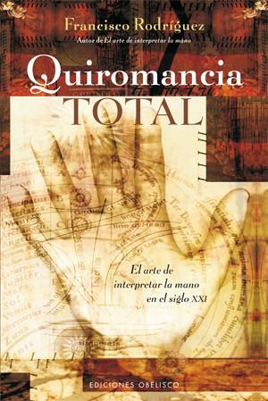 QUIROMANCIA TOTAL | 9788497777704 | RODRIGUEZ, FRANCISCO | Galatea Llibres | Llibreria online de Reus, Tarragona | Comprar llibres en català i castellà online