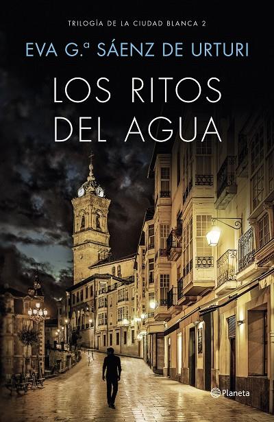 LOS RITOS DEL AGUA (TRILOGÍA DE LA CIUDAD BLANCA, 2) | 9788408169451 | GARCÍA SAÉNZ DE URTURI, EVA | Galatea Llibres | Llibreria online de Reus, Tarragona | Comprar llibres en català i castellà online