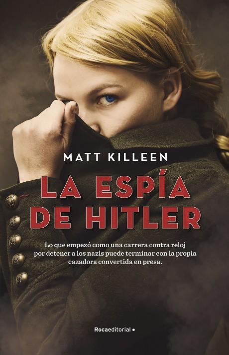 LA ESPÍA DE HITLER | 9788418417535 | KILLEEN, MATT | Galatea Llibres | Llibreria online de Reus, Tarragona | Comprar llibres en català i castellà online