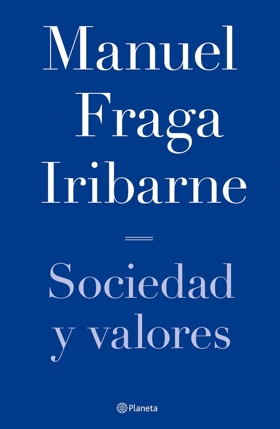 SOCIEDAD Y VALORES | 9788408068334 | FRAGA IRIBARNE, MANUEL | Galatea Llibres | Llibreria online de Reus, Tarragona | Comprar llibres en català i castellà online