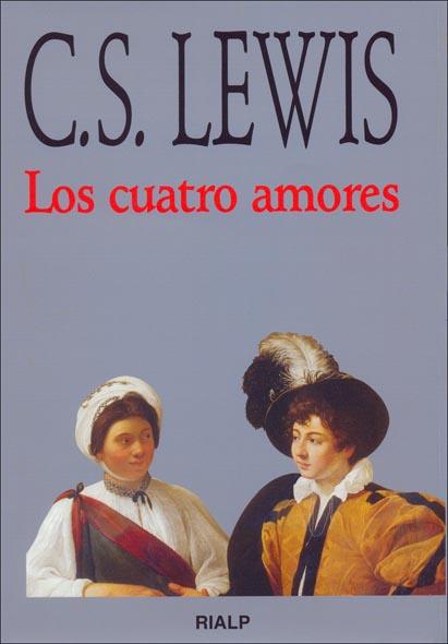 CUATRO AMORES, LOS | 9788432127496 | LEWIS, CLIVE S. | Galatea Llibres | Llibreria online de Reus, Tarragona | Comprar llibres en català i castellà online