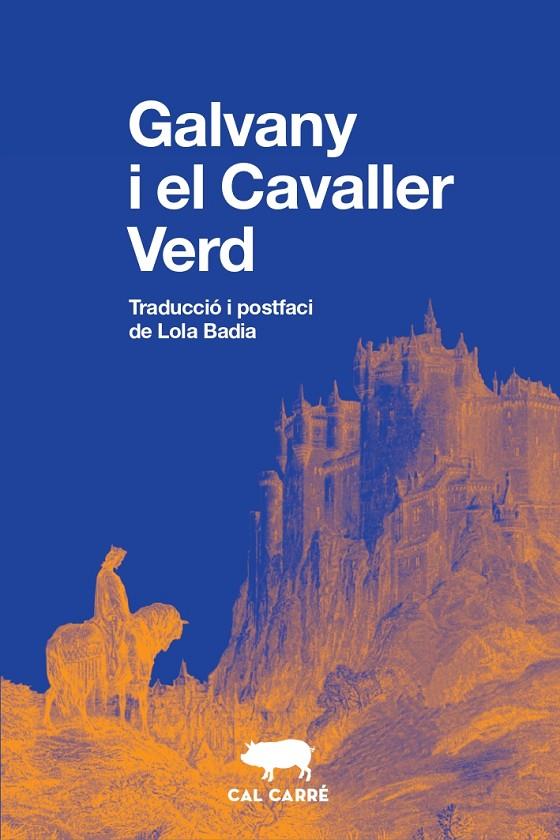 GALVANY I EL CAVALLER VERD | 9788412394399 | ANÓNIMO | Galatea Llibres | Llibreria online de Reus, Tarragona | Comprar llibres en català i castellà online