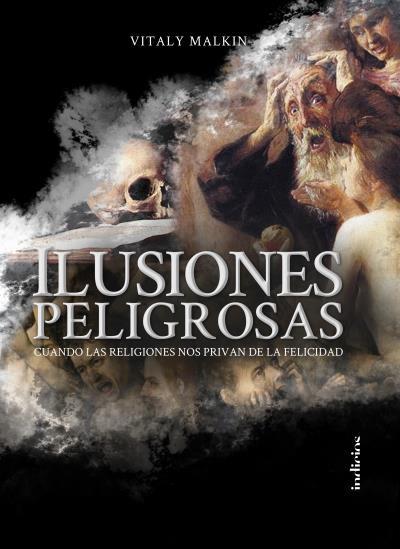 ILUSIONES PELIGROSAS | 9788415732327 | MALKIN, VITALY | Galatea Llibres | Llibreria online de Reus, Tarragona | Comprar llibres en català i castellà online
