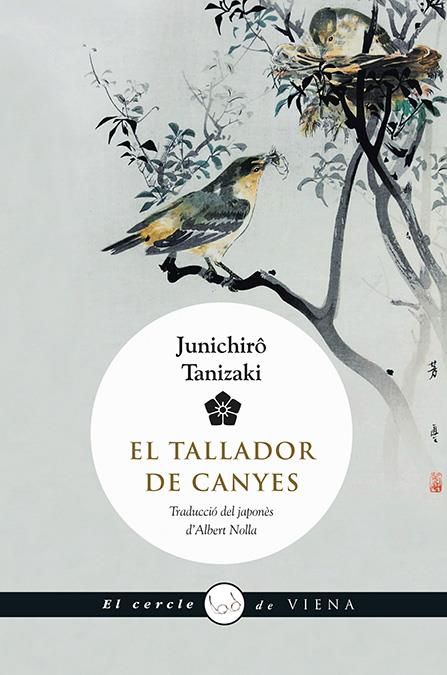 EL TALLADOR DE CANYES | 9788483308516 | TANIZAKI, JUNICHIRÔ | Galatea Llibres | Llibreria online de Reus, Tarragona | Comprar llibres en català i castellà online