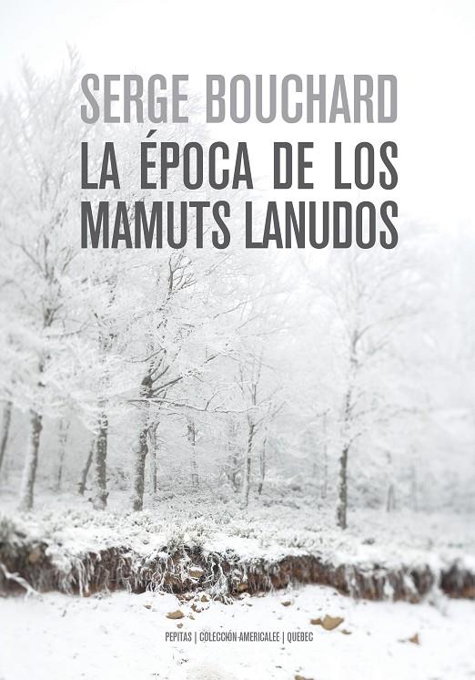 LA ÉPOCA DE LOS MAMUTS LANUDOS | 9788417386757 | BOUCHARD, SERGE | Galatea Llibres | Llibreria online de Reus, Tarragona | Comprar llibres en català i castellà online