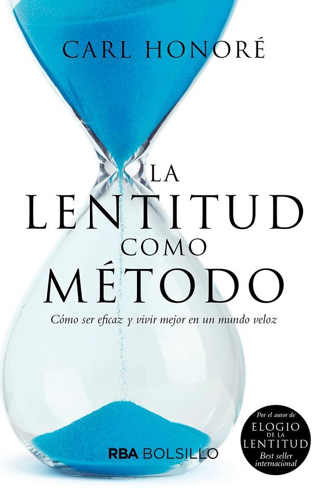 LA LENTITUD COMO MÉTODO (BOLSILLO) | 9788491873433 | HONORÉ, CARL | Galatea Llibres | Llibreria online de Reus, Tarragona | Comprar llibres en català i castellà online
