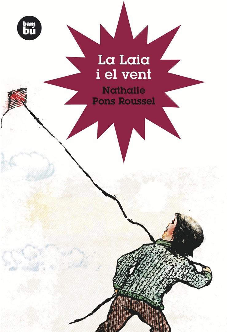 LA LAIA I EL VENT | 9788483430309 | PONS ROUSSEL, NATHALIE | Galatea Llibres | Llibreria online de Reus, Tarragona | Comprar llibres en català i castellà online