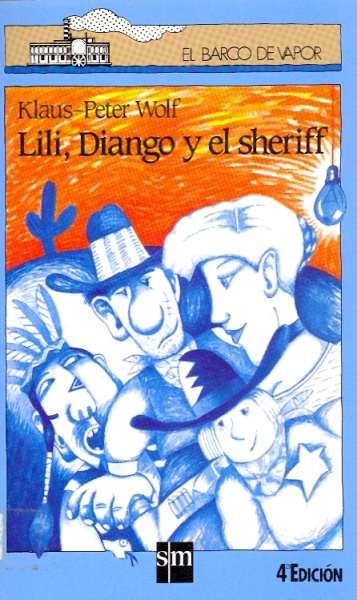 LILI, DIANGO Y EL SHERIFF | 9788434827592 | Wolf, Klaus-Peter | Galatea Llibres | Llibreria online de Reus, Tarragona | Comprar llibres en català i castellà online