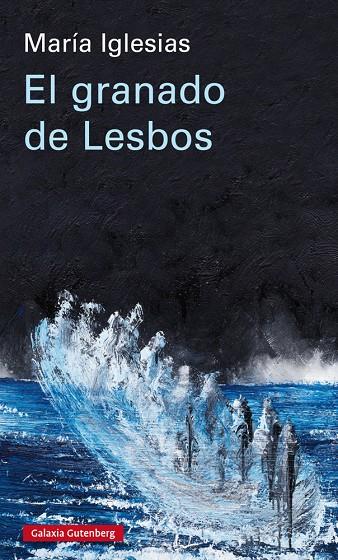 EL GRANADO DE LESBOS | 9788417747657 | IGLESIAS, MARÍA | Galatea Llibres | Llibreria online de Reus, Tarragona | Comprar llibres en català i castellà online