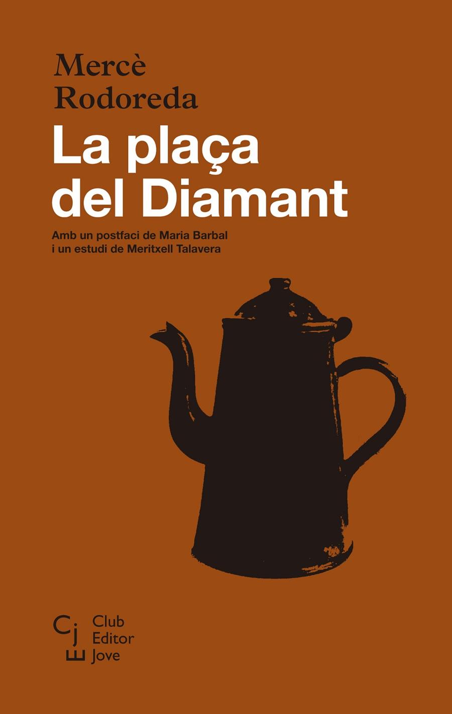 LA PLAÇA DEL DIAMANT | 9788473292115 | RODOREDA, MERCÈ | Galatea Llibres | Llibreria online de Reus, Tarragona | Comprar llibres en català i castellà online