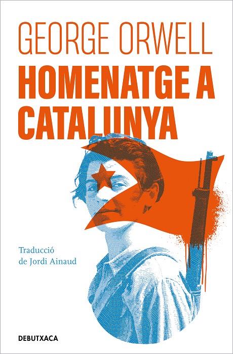 HOMENATGE A CATALUNYA | 9788418196478 | ORWELL, GEORGE | Galatea Llibres | Llibreria online de Reus, Tarragona | Comprar llibres en català i castellà online