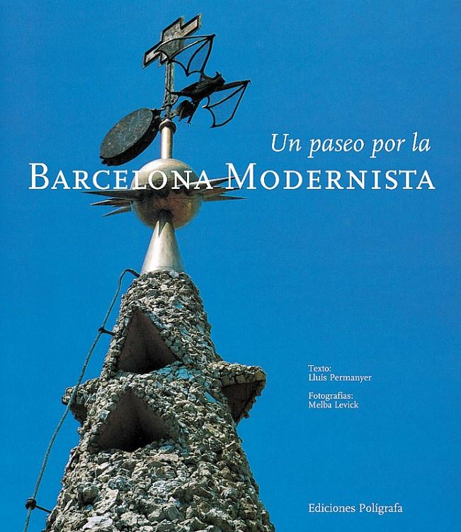 BARCELONA MODERNISTA, UN PASEO POR LA | 9788434308787 | PERMANYER, LLUIS | Galatea Llibres | Llibreria online de Reus, Tarragona | Comprar llibres en català i castellà online
